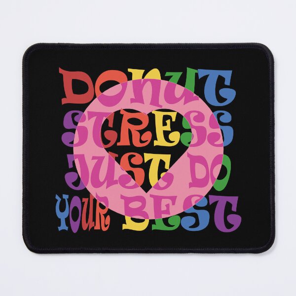 Item preview, Donut Stress Just Do Your Best designed and sold by EunsooLee.