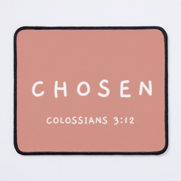 Item preview, Chosen. Colossians 3:12 designed and sold by GMM DESIGNS.
