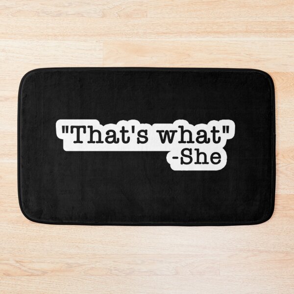 Item preview, That’s what - She designed and sold by uukaak23.