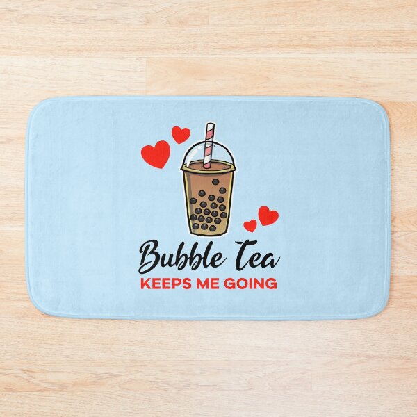 Item preview, Bubble Tea keeps me going designed and sold by jonmlam.