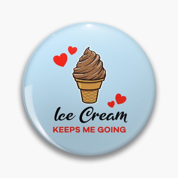 Artikelvorschau, Chocolate Ice Cream keeps me going entworfen und verkauft von jonmlam.