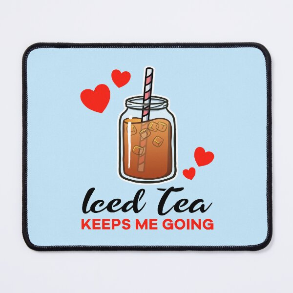 Item preview, Iced Tea keeps me going designed and sold by jonmlam.