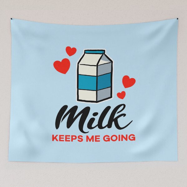 Item preview, Milk keeps me going designed and sold by jonmlam.