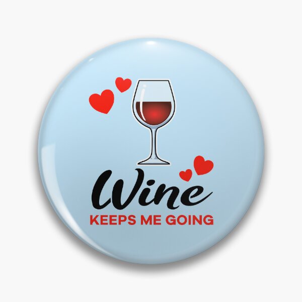 Item preview, Red Wine keeps me going designed and sold by jonmlam.