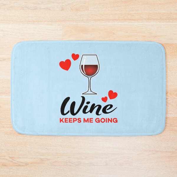 Item preview, Red Wine keeps me going designed and sold by jonmlam.