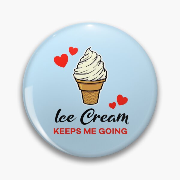 Item preview, Vanilla Ice Cream keeps me going designed and sold by jonmlam.