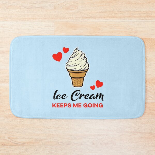 Item preview, Vanilla Ice Cream keeps me going designed and sold by jonmlam.
