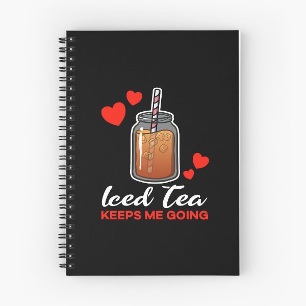 Item preview, Iced Tea keeps me going saying designed and sold by jonmlam.
