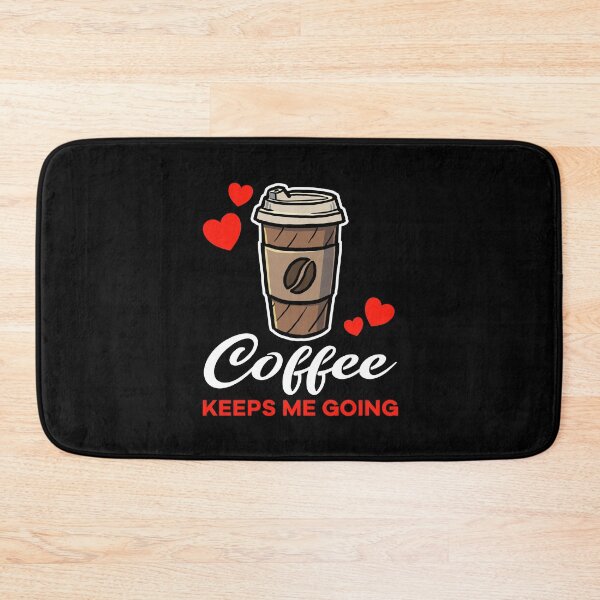 Item preview, Take Away Coffee keeps me going saying designed and sold by jonmlam.