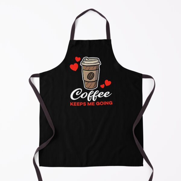 Item preview, Take Away Coffee keeps me going saying designed and sold by jonmlam.