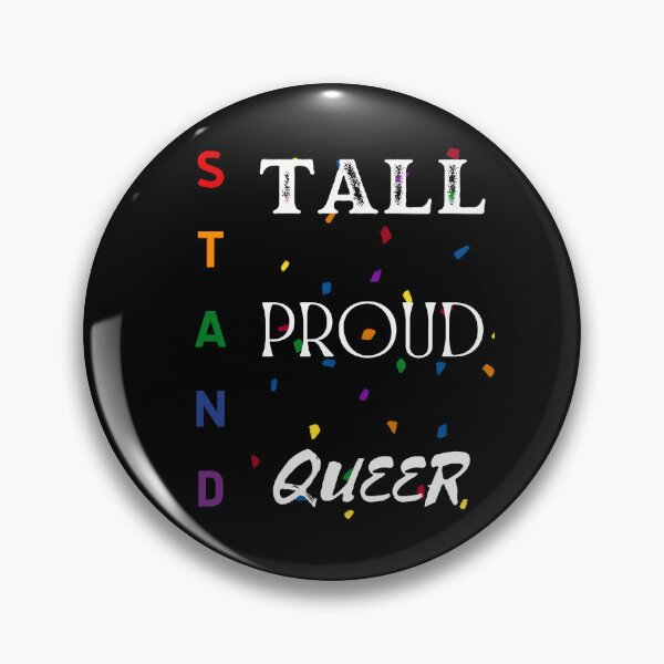 Item preview, Stand Tall Stand Proud Stand Queer designed and sold by Leaping-Toad.