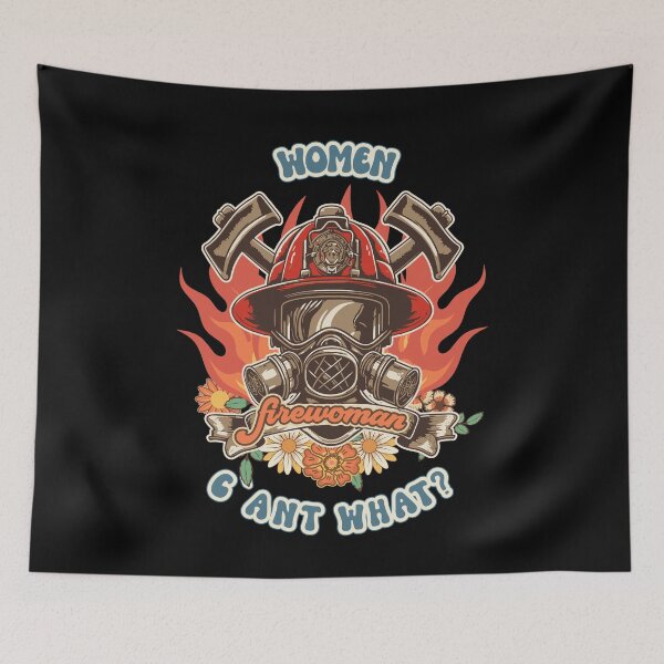 Item preview, Firefighter woman Fire girl floral groovy funny sarcastic quote Women cant what designed and sold by HomeCoquette.