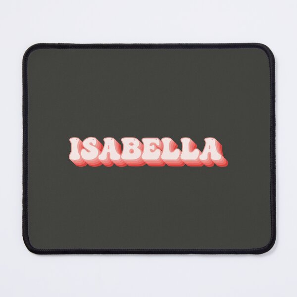 Item preview, Isabella - Name designed and sold by kindxinn.