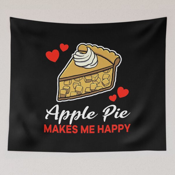 Item preview, Apple Pie makes me happy saying designed and sold by jonmlam.