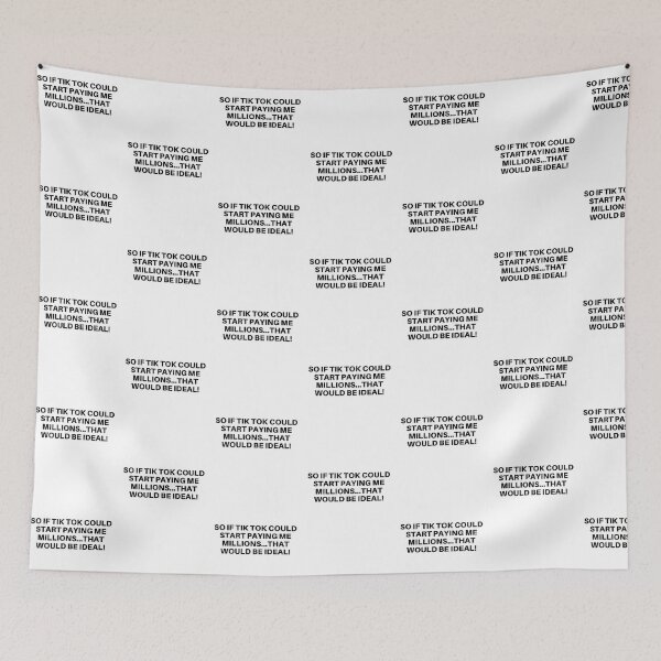 Item preview, If Tik Tok Could Start Paying Me Millions ...That would be Ideal  designed and sold by mkzmerch.