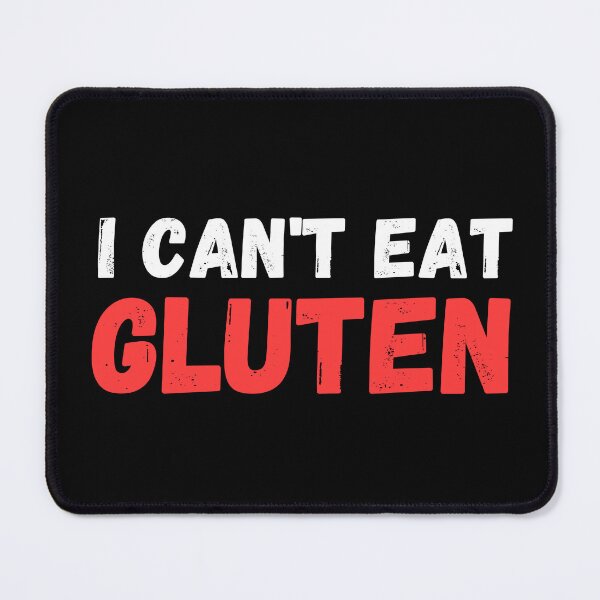 Item preview, I Cant Eat Gluten designed and sold by MindPalette.