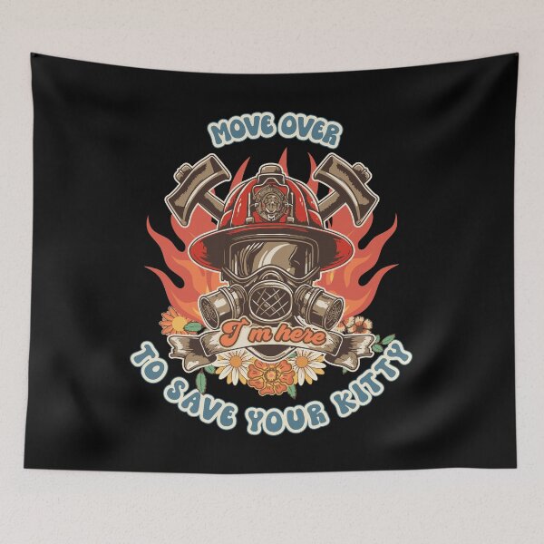 Item preview, Firefighter woman Fire girl floral groovy funny sarcastic quote Move over I am here to save your kitty designed and sold by HomeCoquette.