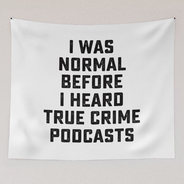 Item preview, I Was Normal Before True Crime Podcasts Funny True Crime Investigation designed and sold by dbreeze10.