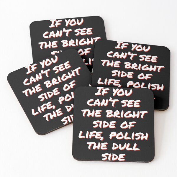 Item preview, If you can’t see the bright side of life, polish the dull side designed and sold by horvath019.