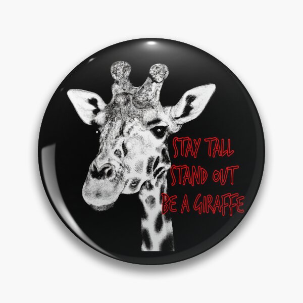 Item preview, Stay Tall - Stand Out Be a Giraffe designed and sold by Vividality.
