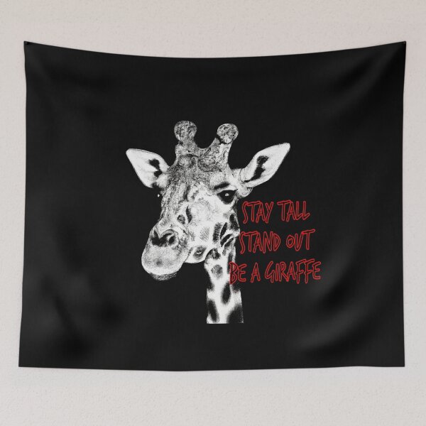 Item preview, Stay Tall - Stand Out Be a Giraffe designed and sold by Vividality.