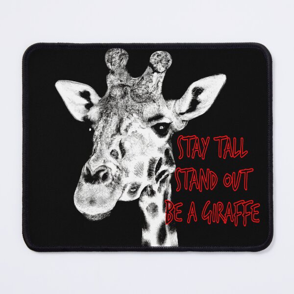 Item preview, Stay Tall - Stand Out Be a Giraffe designed and sold by Vividality.