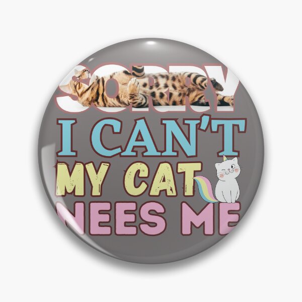 Item preview, sorry i cant my cat needs me - Pet designed and sold by word2world.