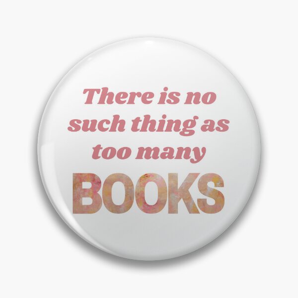 Item preview, There is no such thing as too many books pink  designed and sold by marianarussoart.
