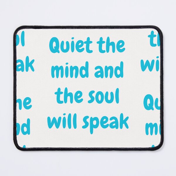 Item preview, Quiet The Mind And The Soul Will Speak designed and sold by Simo0455.