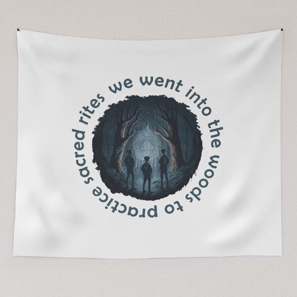 Item preview, WE WENT INTO THE WOODS TO PRACTICE SACRED RITES designed and sold by fpeShop.