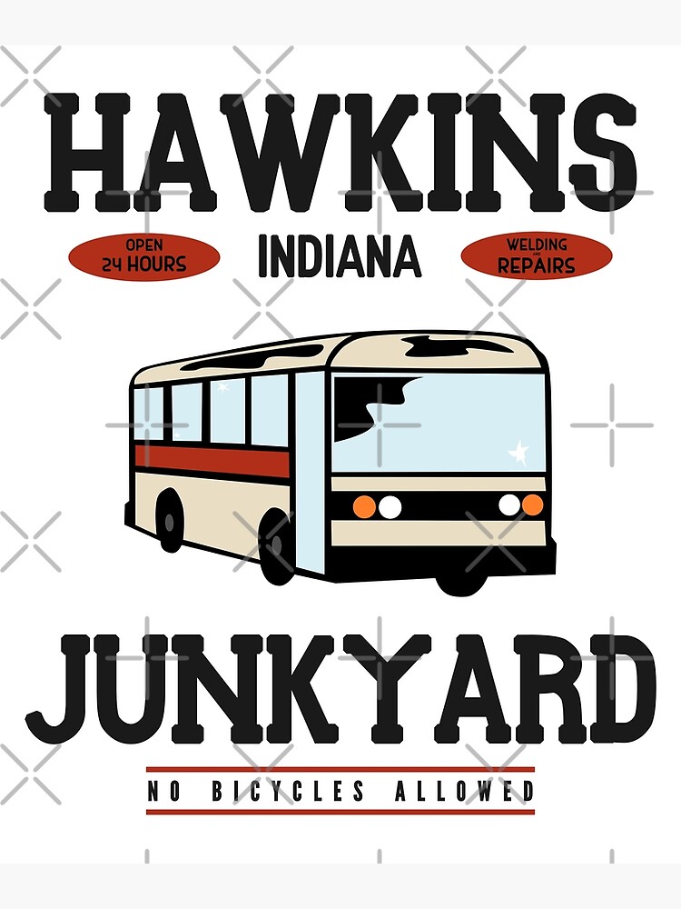 "Hawkins Junkyard" Poster for Sale by Essenti4lgoods Redbubble