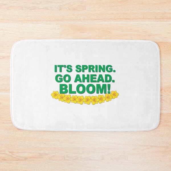 Item preview, It's Spring.  Go ahead.  Bloom! designed and sold by verlnelson.