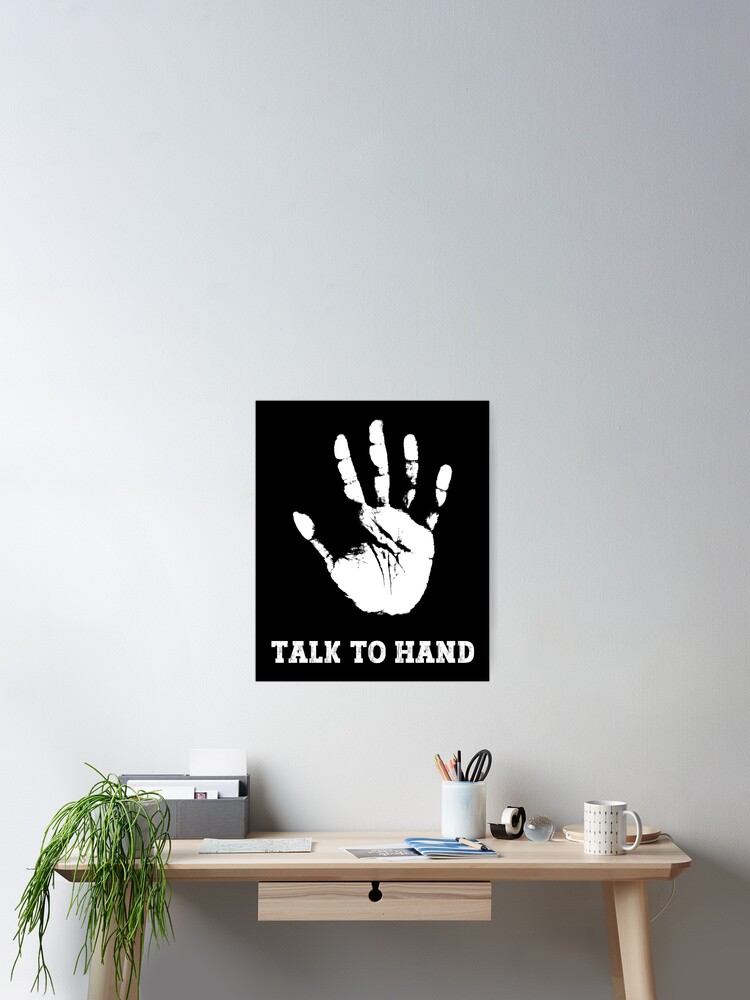 Poster for Sale mit "Sprich mit der Hand" von TotalMercher Redbubble