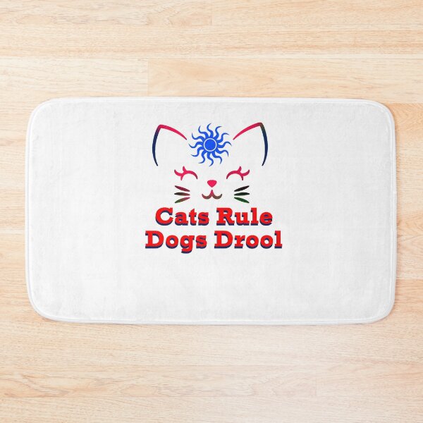 Item preview, Cats Rule, Dogs Drool designed and sold by rayagraphics.