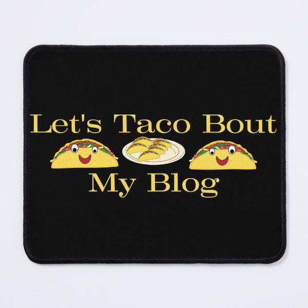 Item preview, Let's Taco Bout My Writing designed and sold by TheKnightWriter.