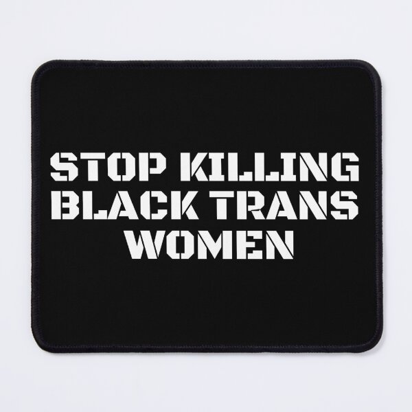 Item preview, Stop killing black trans women designed and sold by manandi1.