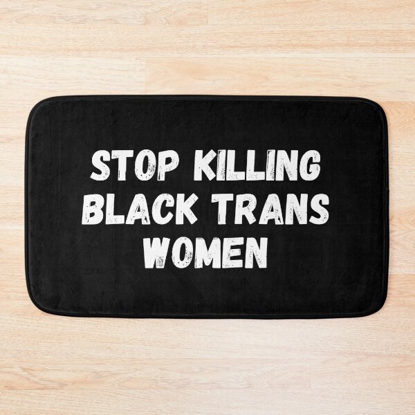 Item preview, Stop killing black trans women designed and sold by manandi1.