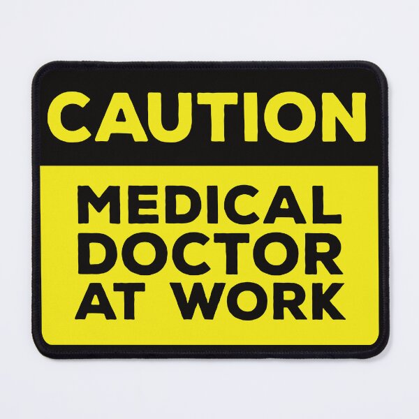 Item preview, Yellow Road Sign - Caution Medical Doctor at Work designed and sold by Rhu Creations.