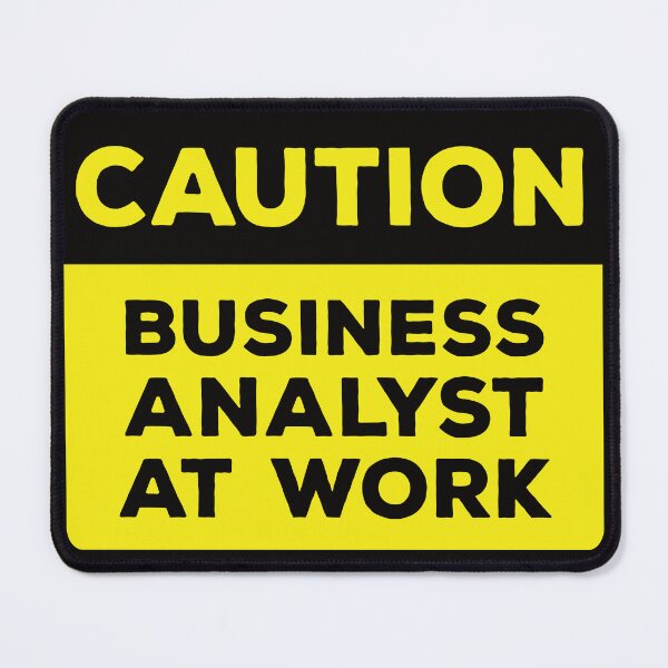 Item preview, Yellow Road Sign - Caution Business Analyst at Work designed and sold by Rhu Creations.