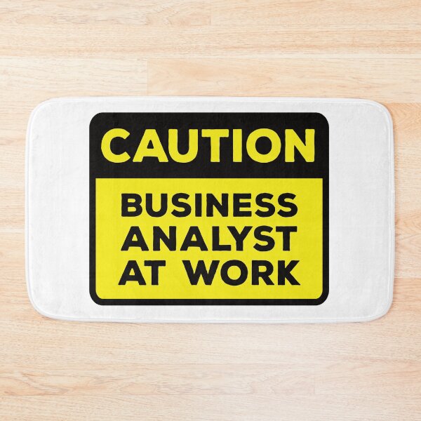 Item preview, Yellow Road Sign - Caution Business Analyst at Work designed and sold by Rhu Creations.