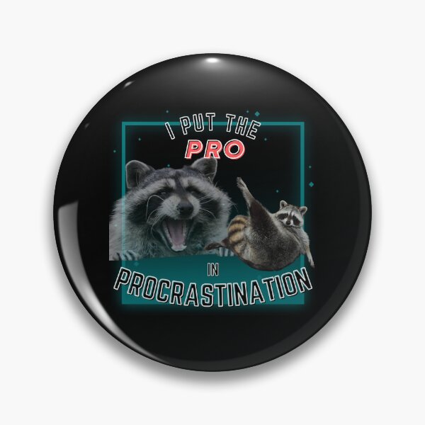 Item preview, I put the pro in procrastination designed and sold by Designed-4-You.