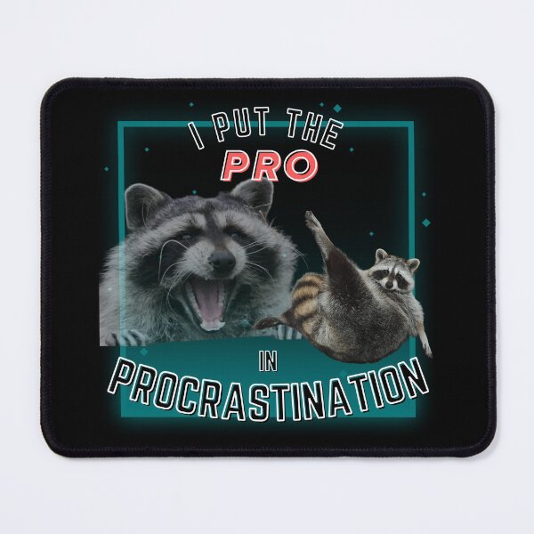 Item preview, I put the pro in procrastination designed and sold by Designed-4-You.