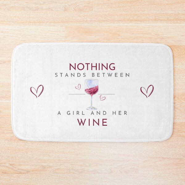 Item preview, Nothing Stands Between a Girl and Her Wine designed and sold by CartersDen.
