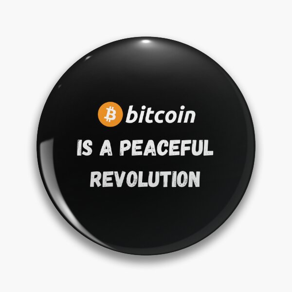 Item preview, Bitcoin Is A Peaceful Revolution Design designed and sold by RektRepublic.