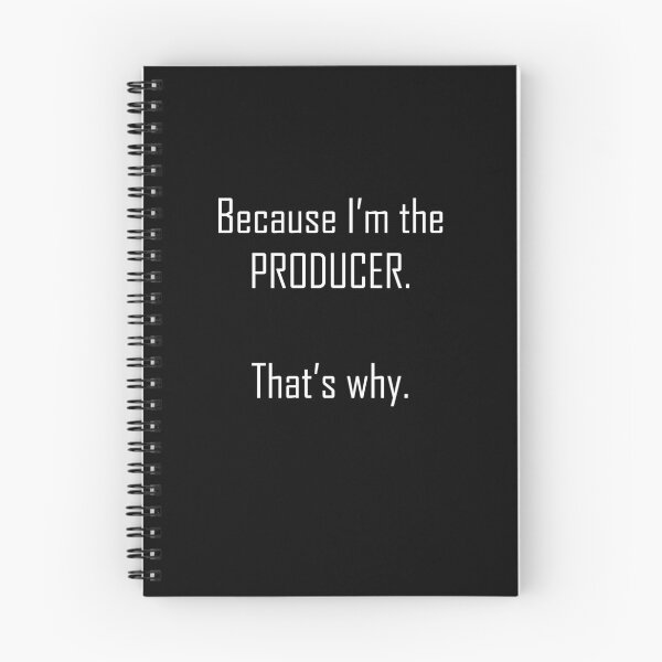 Item preview, Because I'm the Producer. That's Why - T-Shirt for Film, Television designed and sold by BySpinny.