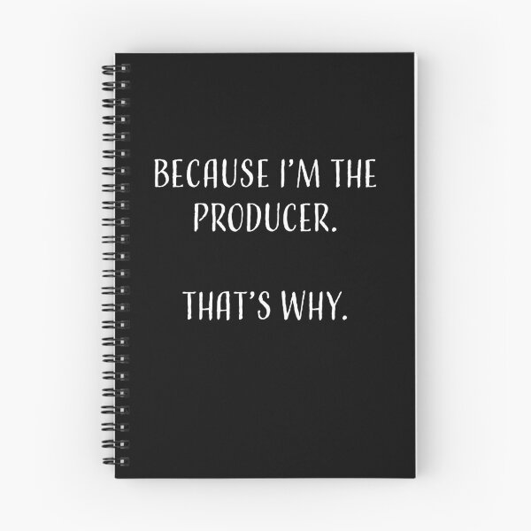 Item preview, Because I'm the Producer. That's Why - T-Shirt for Film, Television designed and sold by BySpinny.