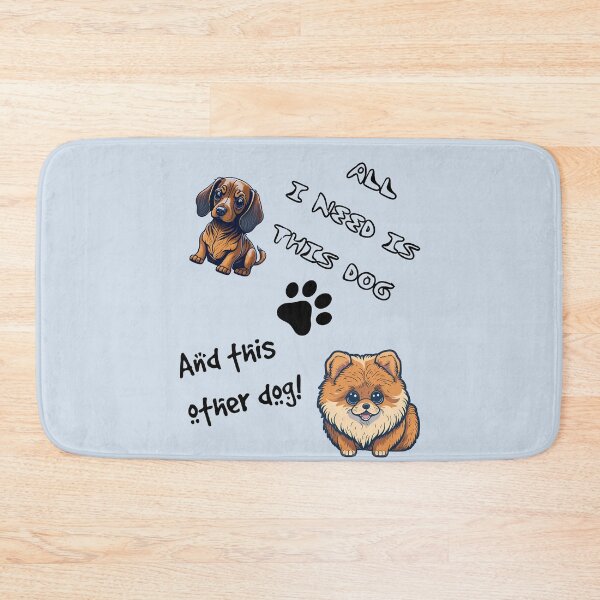 Item preview, All I Need Is This Dog And That Other Dog designed and sold by K-Art-Design.