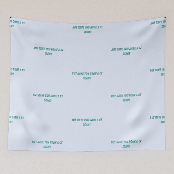 Item preview, Radiology ER humor Have you ordered a CT?  designed and sold by Crafty-Anomaly.