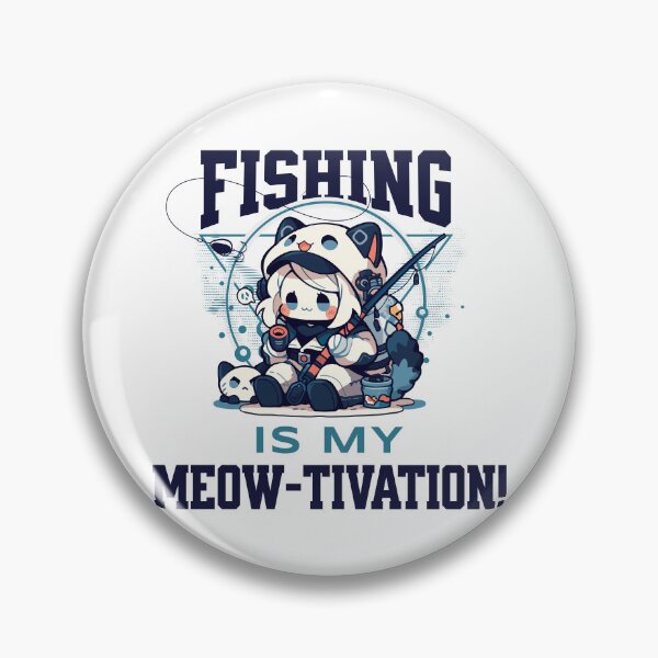 Item preview, Fishing Is my Meow-tivation! designed and sold by Chibi Cat Art Corner.
