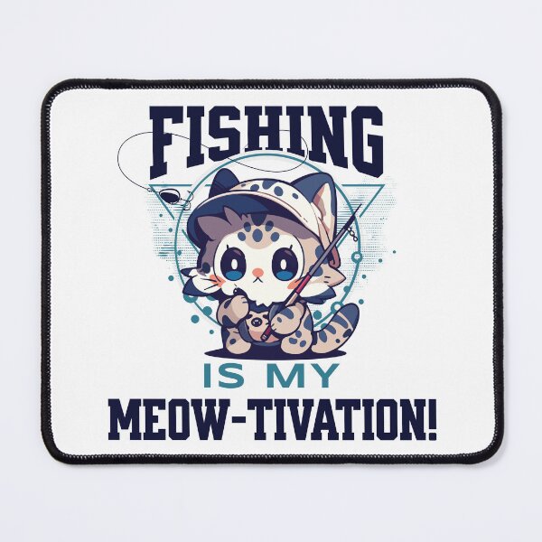 Item preview, Fishing Is my Meow-tivation! 2 designed and sold by Chibi Cat Art Corner.